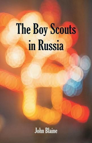 Cover image for The Boy Scouts In Russia