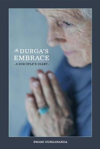 Cover image for In Durga's Embrace: A Disciples Diary