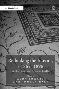 Cover image for Rethinking the Interior, c. 1867?1896