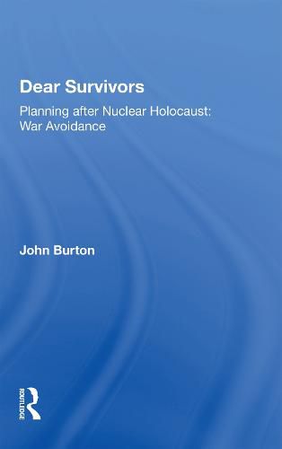 Dear Survivors: Planning after Nuclear Holocaust: War Avoidance