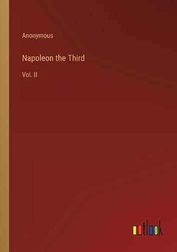 Cover image for Napoleon the Third