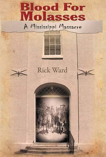 Cover image for Blood for Molasses: A Mississippi Massacre