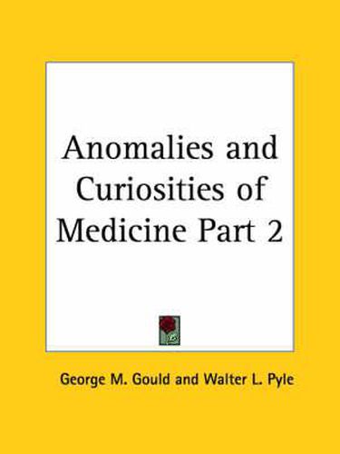 Cover image for Anomalies & Curiosities of Medicine (1896)