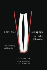 Cover image for Feminist Pedagogy in Higher Education: Critical Theory and Practice
