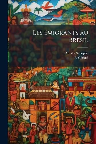 Cover image for Les Migrants Au Bresil