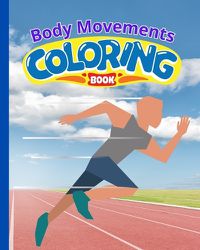 Cover image for Body Movements Coloring Book For Kids