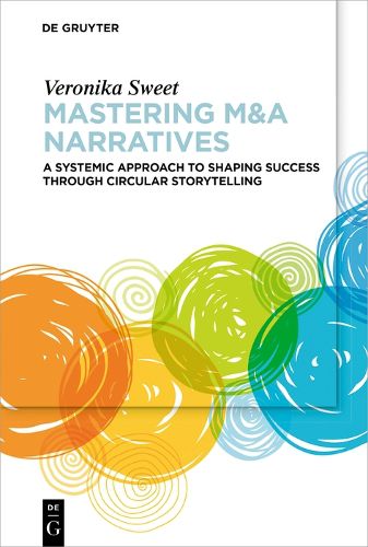 Cover image for Mastering M&A Narratives