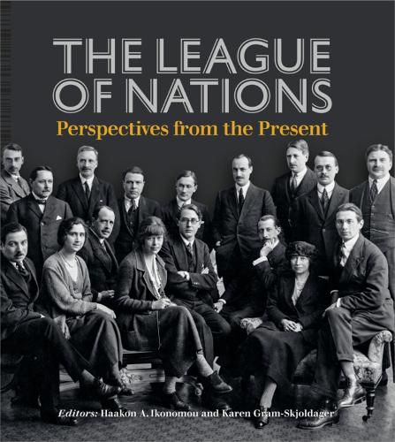 The League of Nations - Present Perspectives