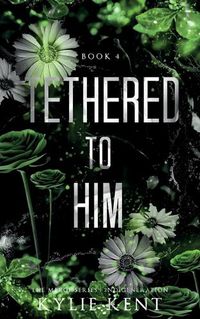 Cover image for Tethered To Him