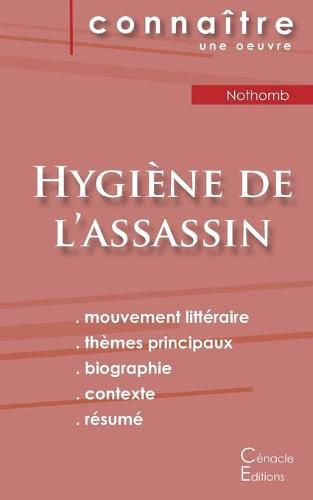 Fiche de lecture Hygiene de l'assassin de Nothomb (Analyse litteraire de reference et resume complet)