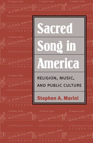 Cover image for Sacred Song in America: Religion, Music, and Public Culture