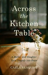 Cover image for Across the Kitchen Table