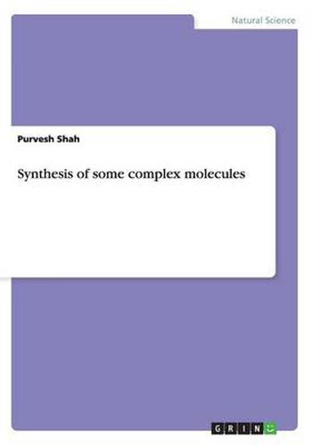 Cover image for Synthesis of some complex molecules