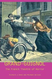 Cover image for Grand-Guignol: The French Theatre of Horror