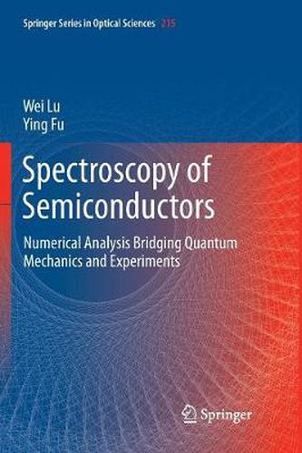 Cover image for Spectroscopy of Semiconductors: Numerical Analysis Bridging Quantum Mechanics and Experiments