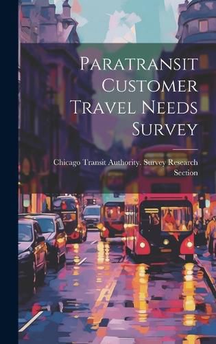 Cover image for Paratransit Customer Travel Needs Survey