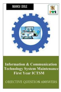 Cover image for Information & Communication Technology System Maintenance First Year ICTSM