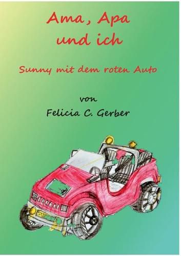 Cover image for Ama, Apa und ich: Sunny mit dem roten Auto