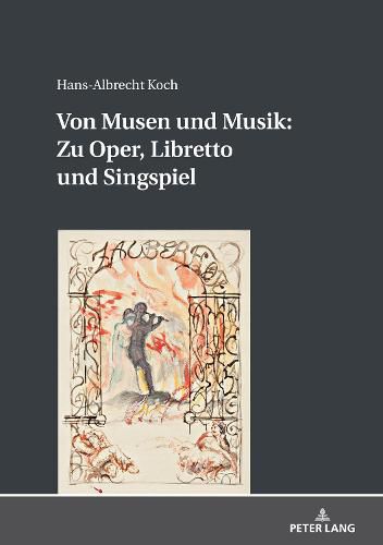 Cover image for Von Musen Und Musik: Zu Oper, Libretto Und Singspiel