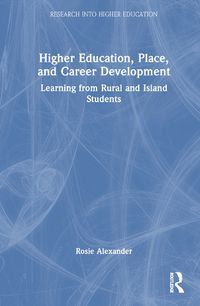 Cover image for Higher Education, Place, and Career Development