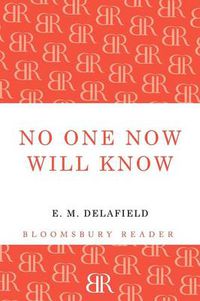 Cover image for No One Now Will Know