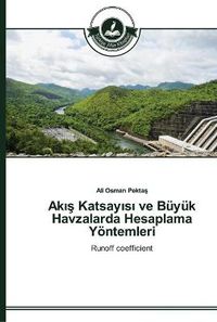 Cover image for Ak&#305;&#351; Katsay&#305;s&#305; ve Buyuk Havzalarda Hesaplama Yoentemleri