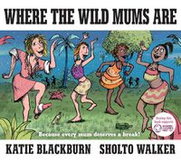 Cover image for Where the Wild Mums Are