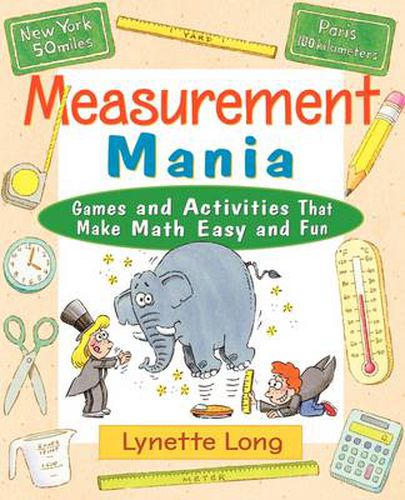 Cover image for Measurement Mania: Games and Activities That Make Math Easy and Fun