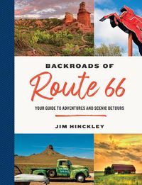 Cover image for The Backroads of Route 66: Your Guide to Adventures and Scenic Detours