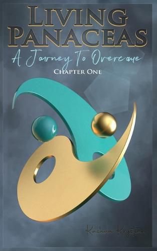 Cover image for Living Panacea - A Journey To Overcome