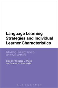 Cover image for Language Learning Strategies and Individual Learner Characteristics: Situating Strategy Use in Diverse Contexts