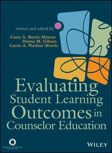 Cover image for Evaluating Student Learning Outcomes in Counselor Education