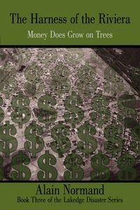 Cover image for The Harness of the Riviera: Money Does Grow on Trees