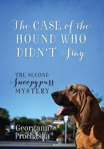 Cover image for The Case of the Hound Who Didn't Stay: The Second Snoopypuss Mystery