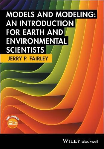 Cover image for Models and Modeling: An Introduction for Earth and Environmental Scientists