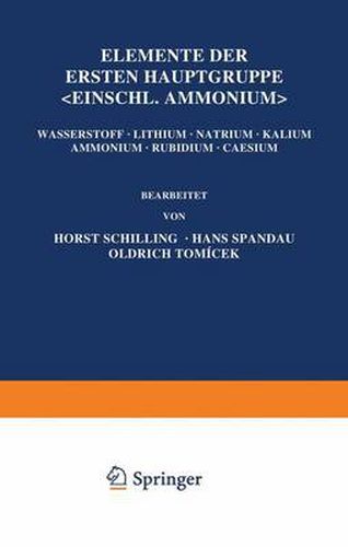 Elemente Der Ersten Hauptgruppe; Einschl. Ammonium;: Wasserstoff - Lithium - Natrium - Kalium - Ammonium - Rubidium - Caesium