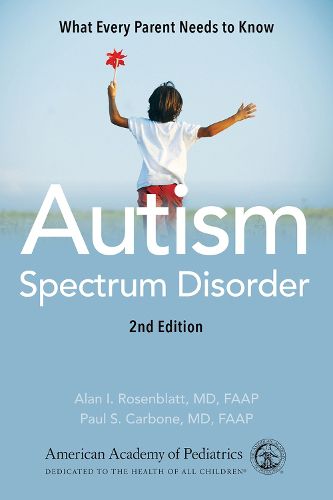 Cover image for Autism Spectrum Disorder: What Every Parent Needs to Know