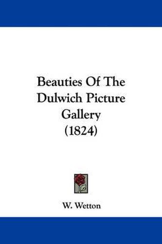 Cover image for Beauties Of The Dulwich Picture Gallery (1824)