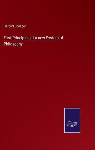 Cover image for First Principles of a new System of Philosophy