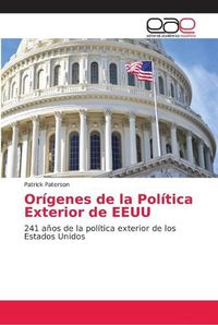 Cover image for Origenes de la Politica Exterior de EEUU