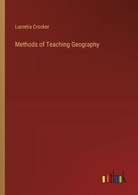 Cover image for Methods of Teaching Geography