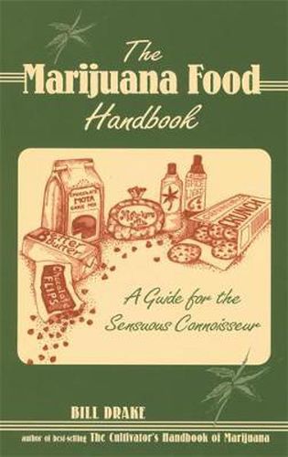 Cover image for The Marijuana Food Handbook: A Guide for the Sensuous Connoisseur