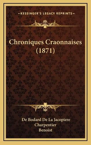 Cover image for Chroniques Craonnaises (1871)