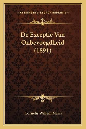Cover image for de Exceptie Van Onbevoegdheid (1891)