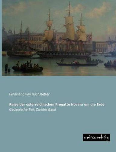 Cover image for Reise Der Osterreichischen Fregatte Novara Um Die Erde