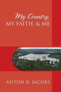 Cover image for My Country, My Faith, & Me