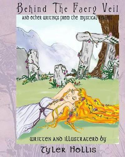 Behind the Faery Veil: writings from the mystical realms