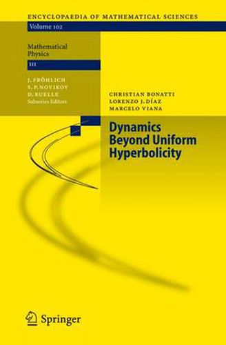 Cover image for Dynamics Beyond Uniform Hyperbolicity: A Global Geometric and Probabilistic Perspective