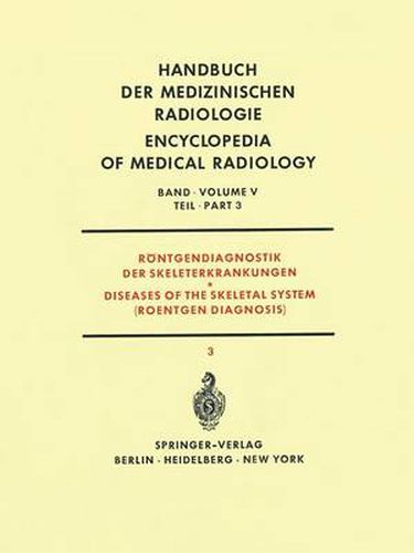 Rontgendiagnostik der Skeleterkrankungen / Diseases of the Skeletal System (Roentgen Diagnosis)