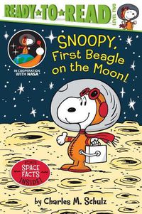 Cover image for Snoopy, First Beagle on the Moon!: Ready-To-Read Level 2